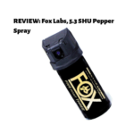 REVIEW: Fox Labs, 5.3 SHU Pepper Spray